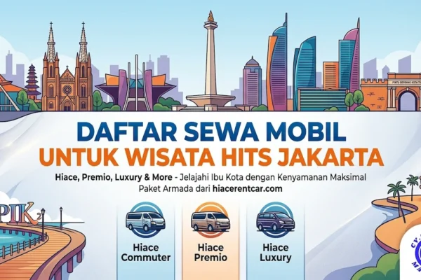 Wisata Hits Jakarta Terbaru 2026 Calista Maju Jaya