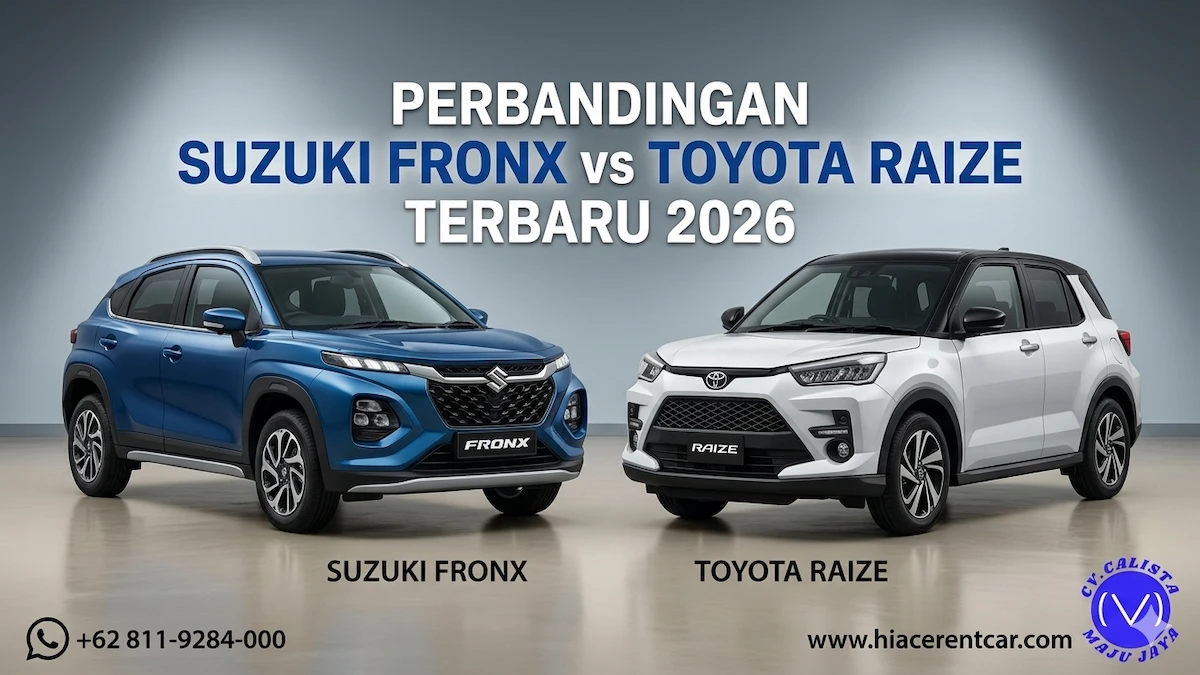 Rekomendasi Perbandingan Suzuki Fronx vs Toyota Raize Terbaru Perbandingan Suzuki Fronx vs Toyota Raize Terbaru 2026 Calista Maju Jaya