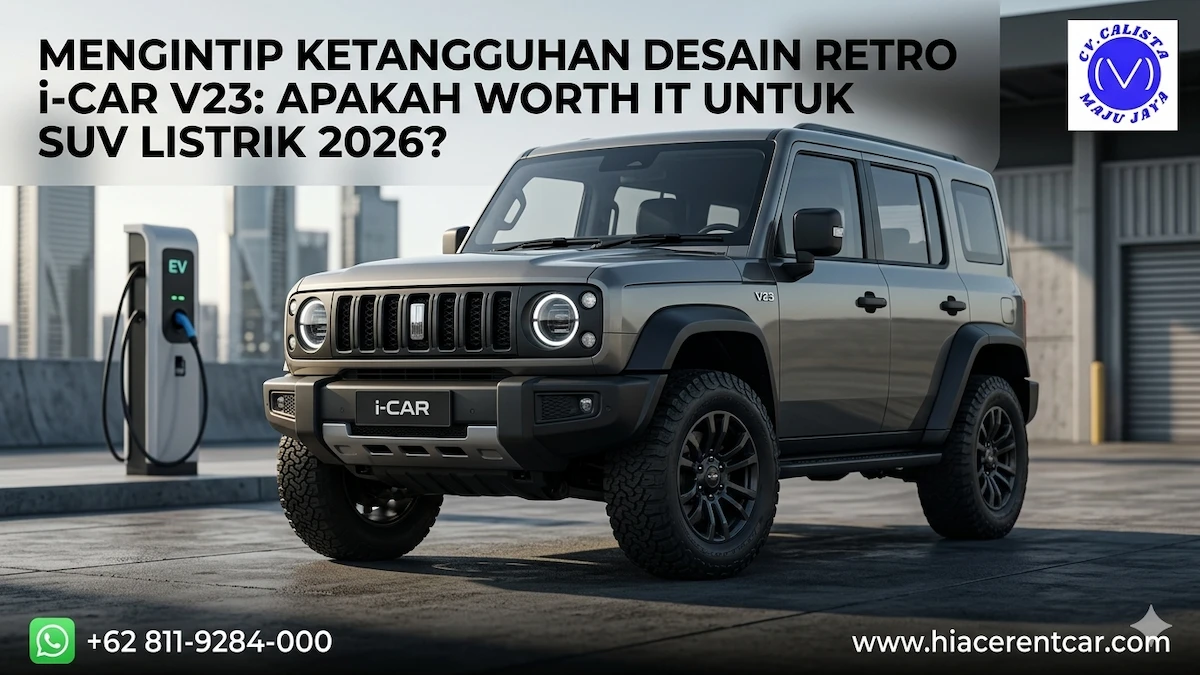Review Spesifikasi SUV Listrik i-CAR V23: Desain Retro 2026 Review Spesifikasi SUV Listrik i CAR V23 Desain Retro 2026 Calista Maju Jaya